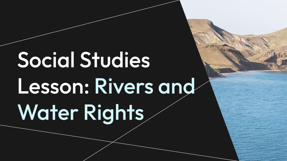 social-studies-lesson-rivers-and-water-rights