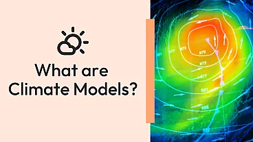 Climate Models: How Scientists Predict Future Weather | SubjectToClimate