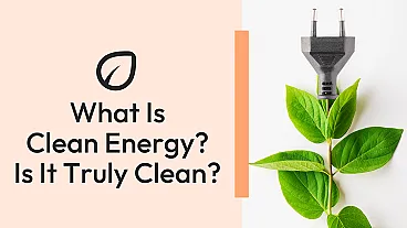 Clean Energy Explained: What Is Clean Energy? | SubjectToClimate